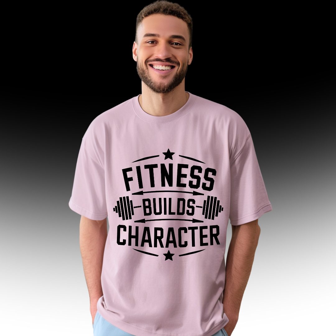 FITNESS BUILDS CHARACTER